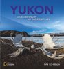 National Geographic - Yukon - Neue Abenteuer am großen Fluss