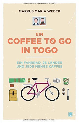 Ein Coffee to go in Togo – Ein Fahrrad, 26 Länder und jede Menge Kaffee