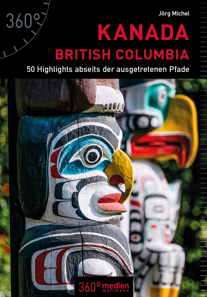 Kanada - British Columbia - 50 Highlights abseits der ausgetretenen Pfade