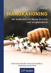 Manukahoning - Het multitalent uit Nieuw-Zeeland voor uw gezondheid