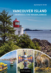 Vancouver Island - Unvergessliche Reiseerlebnisse